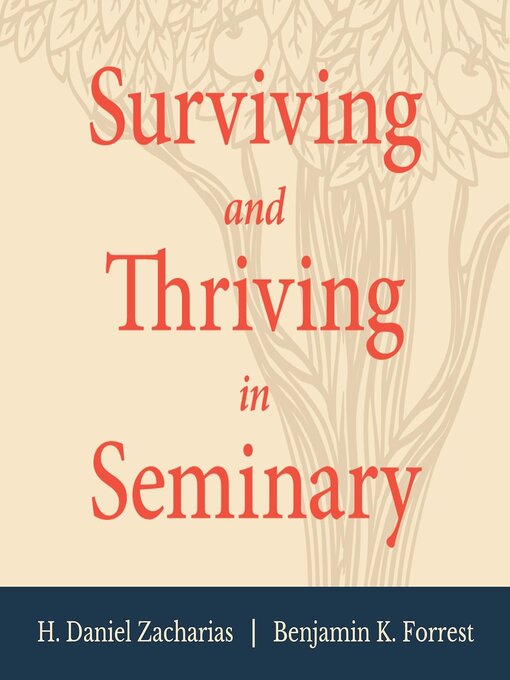 Title details for Surviving and Thriving in Seminary by H. Daniel Zacharias - Wait list